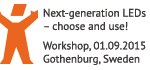 Workshop: Next generation LEDs – choose and use!, Sweden