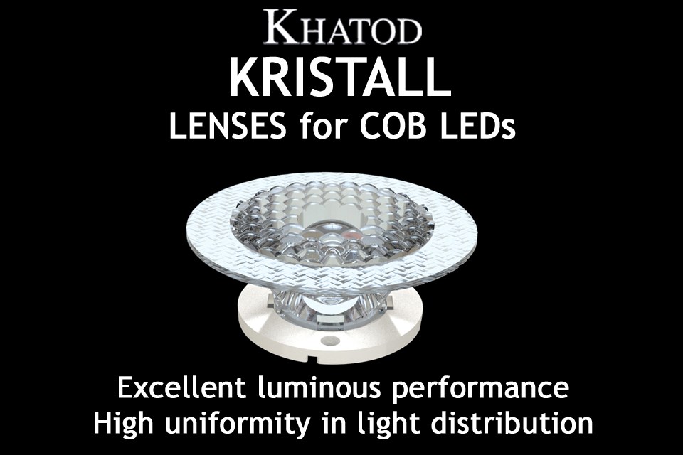 Khatod introduces Kristall Lenses for COB LEDs with excellent luminous flux and high uniformity in light distribution